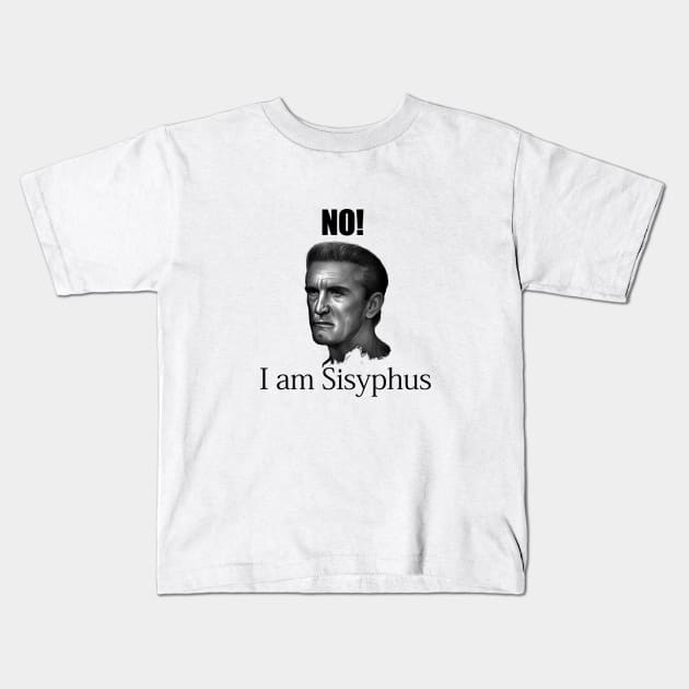 No! I am Sisyphus Kids T-Shirt by Azentuary